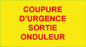 1 Etiquette Adhésive "Identification : Coupure d'Urgence Sortie Onduleur"