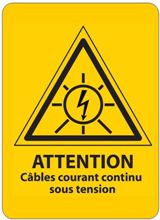 Etiquette PVC "Attention Câbles courant continu sous tension" 21x15