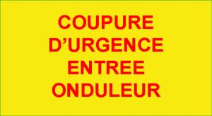 1 Etiquette Adhésive "Identification : Coupure d'Urgence Entrée Onduleur"
