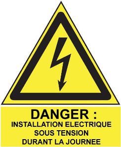 Etiquette Adhésive "Danger : installation électrique sous tension durant la journée""