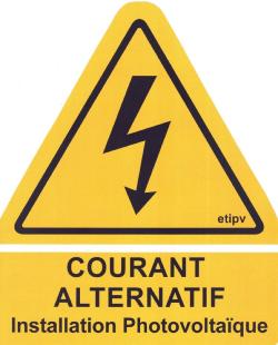 Etiquette Adhésive "Courant Alternatif Installation Photovoltaique"